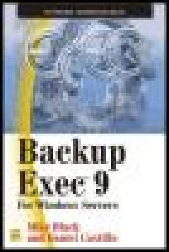 Backup Exec 9: For Windows Servers