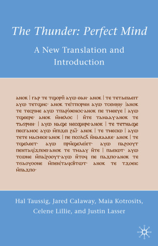 The Thunder: Perfect Mind: A New Translation and Introduction