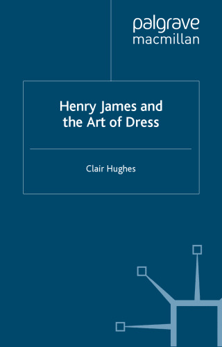 Henry James and the Art of Dress