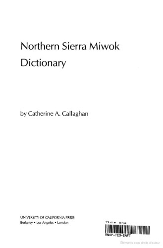 Northern Sierra Miwok Dictionary (University of California Publications in Linguistics)