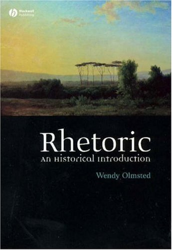 Rhetoric: An Historical Introduction