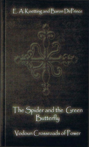 The Spider and the Green Butterfly: Vodoun Crossroads of Power