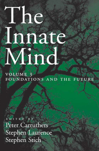 The Innate Mind: Volume 3: Foundations and the Future  (Evolution and Cognition)