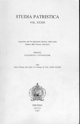 Augustine and His Opponents, Jerome, Other Latin Fathers after Nicaea, Orientalia