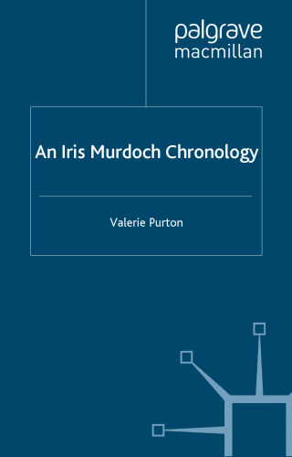 Iris Murdoch Chronology (Author Chronologies)
