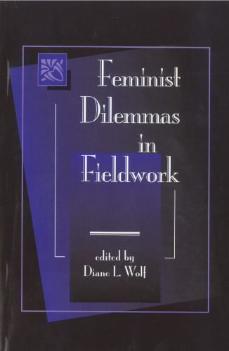 Feminist Dilemmas In Fieldwork