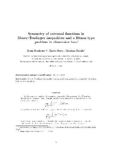 Symmetry of extremal functions in Moser-Trudinger inequalities and a Henon type problem in dimension two