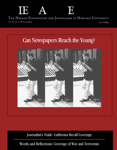 Nieman Reports Vol 57 No4 Winter 2003 Can Newspapers Reach the Young
