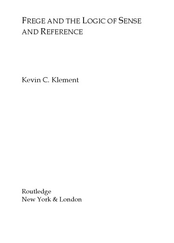 Frege and the Logic of Sense and Reference (Studies in Philosophy)