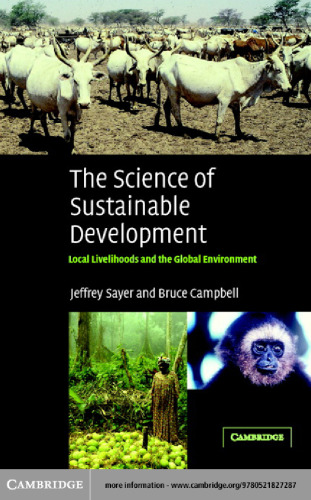 The Science of Sustainable Development: Local Livelihoods and the Global Environment