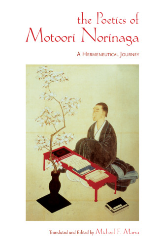 The Poetics of Motoori Norinaga: A Hermeneutical Journey