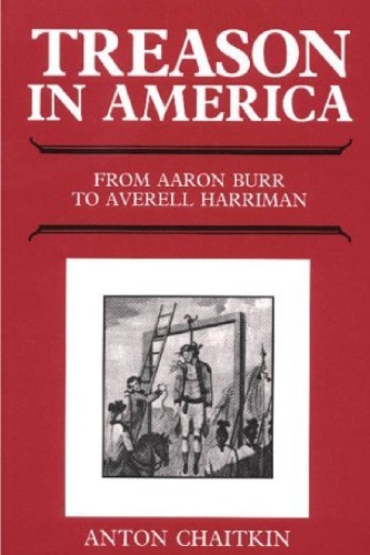 Treason in America: From Aaron Burr to Averell Harriman