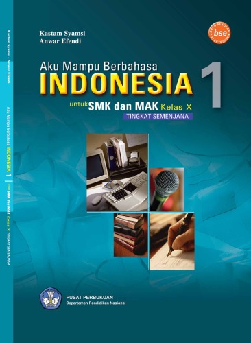 Aku mampu berbahasa Indonesia: untuk SMK MAK kelas X (Tingkat Semenjana)