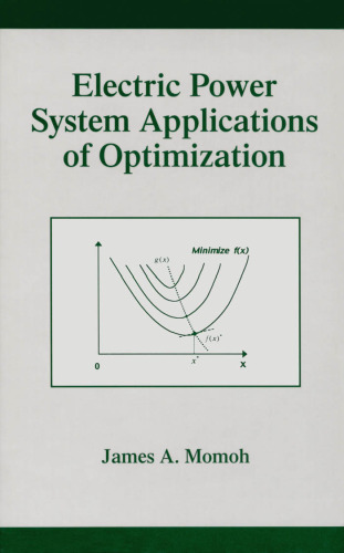 Electric Power System Applications of Optimization (Power Engineering (Willis))