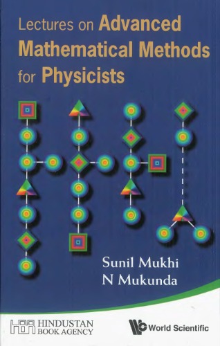 Lectures on Advanced Mathematical Methods for Physicists