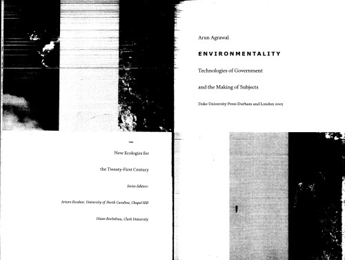Environmentality: Technologies of Government and the Making of Subjects (New Ecologies for the Twenty-First Century)