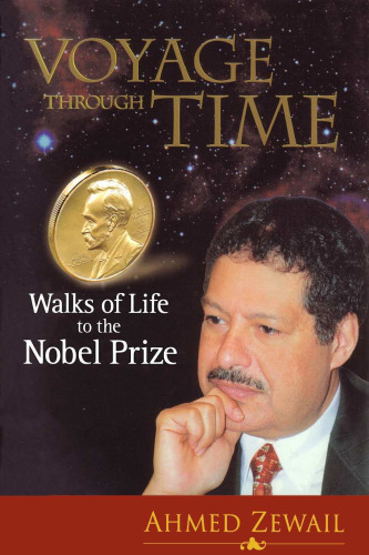Voyage Through Time: Walks of Life to the Nobel Prize