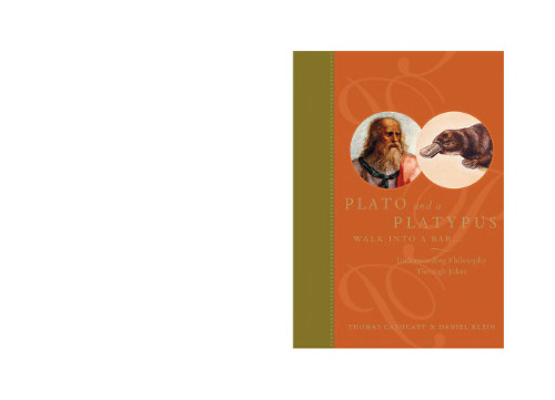 Plato and a Platypus Walk into a Bar: Understanding Philosophy Through Jokes