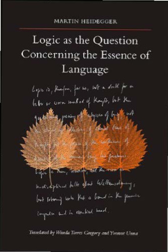 Logic as the Question Concerning the Essence of Language