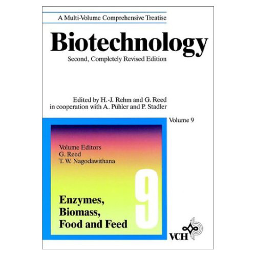 Biotechnology, 2E, Vol. 9, Enzymes, Biomass, Food and Feed