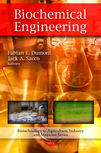 Biochemical Engineering (Biotechnology in Agriculture, Industry and Medicine)