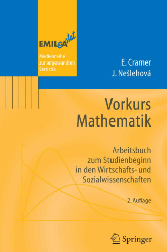 Vorkurs Mathematik: Arbeitsbuch zum Studienbeginn in den Wirtschafts- und Sozialwissenschaften. 2. Auflage