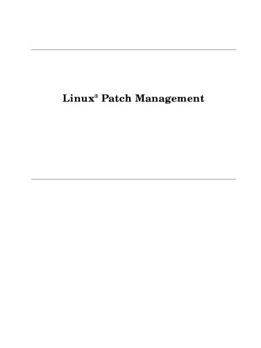 Linux(R) Patch Management: Keeping Linux(R) Systems Up To Date