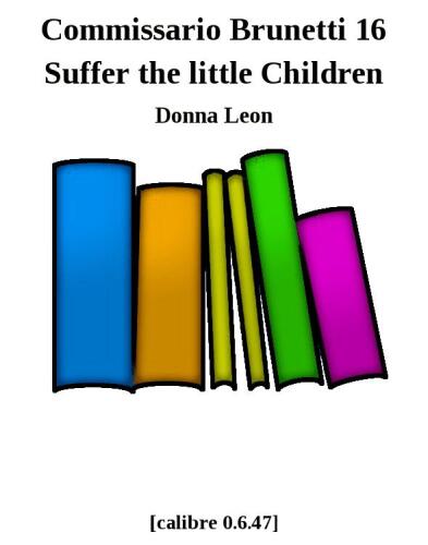 Suffer the Little Children (Commissario Brunetti 16)