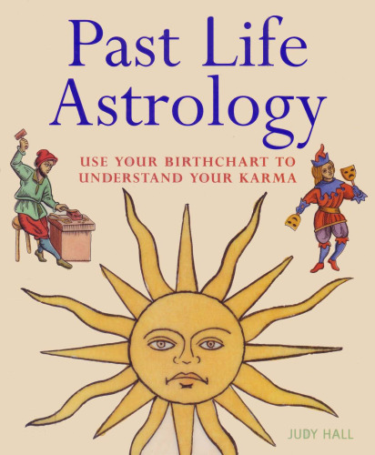 Past Life Astrology: Use Your Birthchart to Understand Your Karma