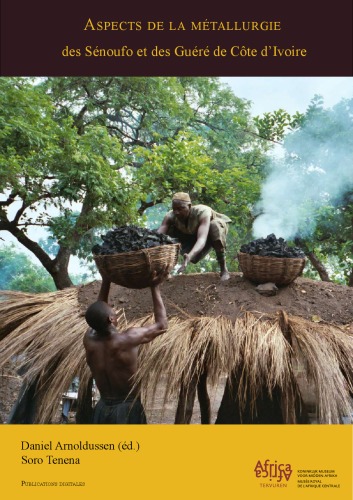 Aspects de la métallurgie des Sénoufo et des Guéré de Côte d'Ivoire