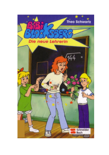 Bibi Blocksberg Bd.18. Die neue Lehrerin.