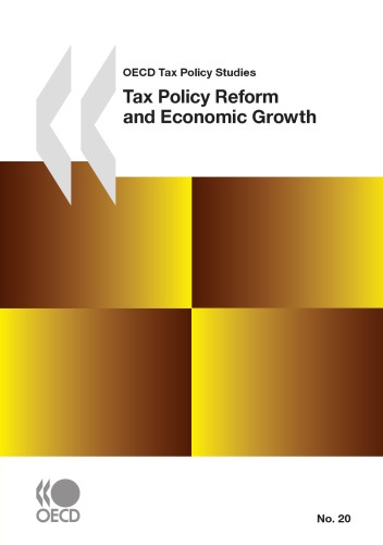 Tax Policy Reform and Economic Growth (OECD Tax Policy Studies)