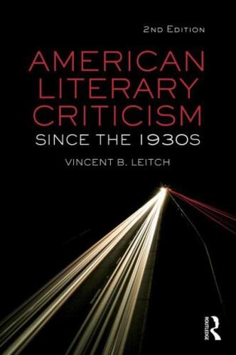 American Literary Criticism Since the 1930s