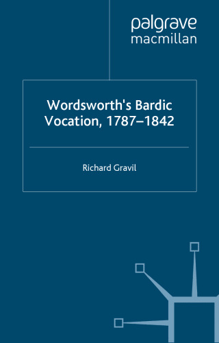 Wordsworth's Bardic Vocation, 1787-1842