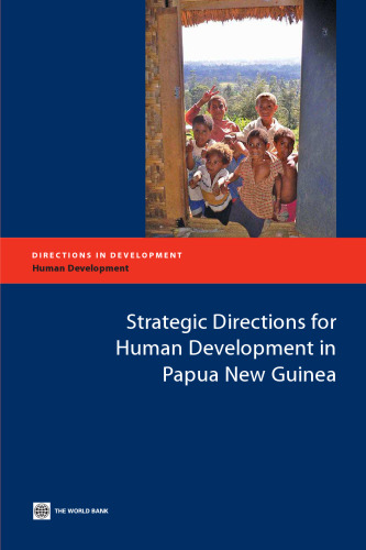 Strategic Directions for Human Development in Papua New Guinea (Directions in Development) (Directions in Development)