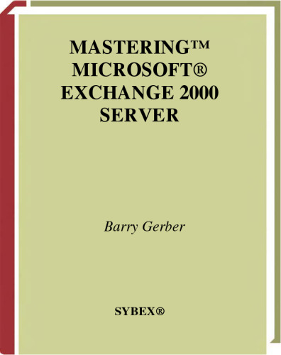 Mastering Microsoft Exchange Server 2000
