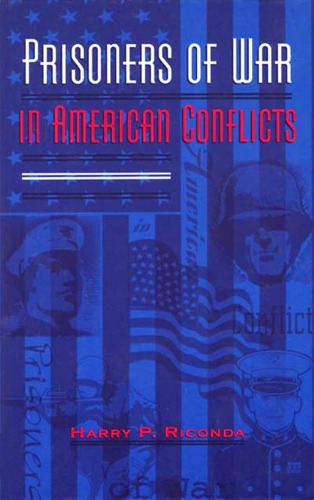 Prisoners of War in American Conflicts