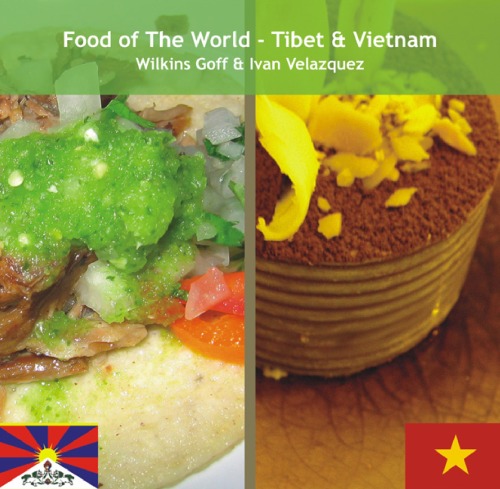 Food of the World: Tibet & Vietnam