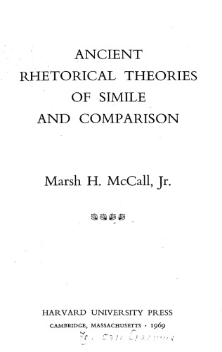 Ancient Rhetorical Theories of Simile and Comparison