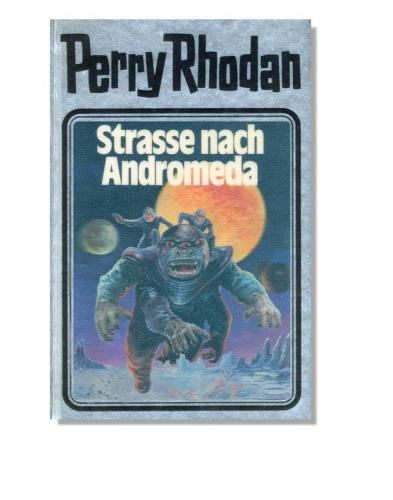 Straße nach Andromeda. Perry Rhodan 21.