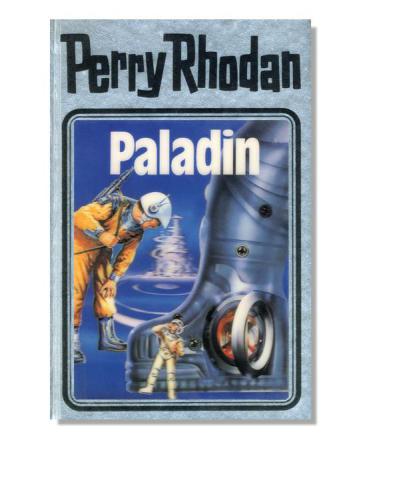 Perry Rhodan, Bd.39, Paladin