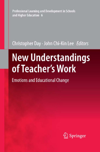 New Understandings of Teacher's Work: Emotions and Educational Change