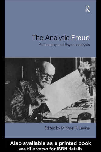 The Analytic Freud: Philosophy and Psychoanalysis