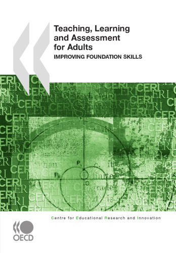 Teaching, Learning and Assessment for Adults:  Improving Foundation Skills (Centre for Educational Research and Innovation)