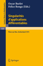 Singularités d'Applications Différentiables: Séminaire sur les Singularités d'Applications Différentiables Plans-sur-Bex 1975