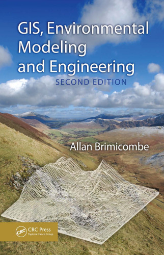 GIS, Environmental Modeling and Engineering, Second Edition