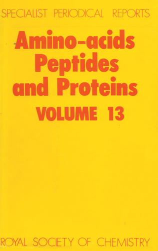 Amino Acids, Peptides and Proteins (SPR Amino Acids, Peptides, and Proteins (RSC)) (Vol 13)