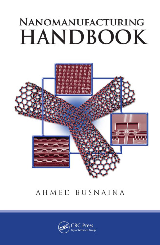 Nanomanufacturing Handbook