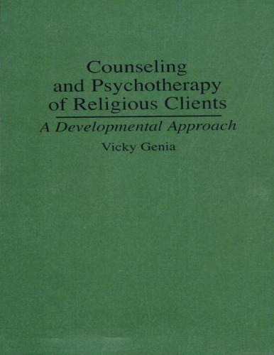 Counseling and Psychotherapy of Religious Clients: A Developmental Approach