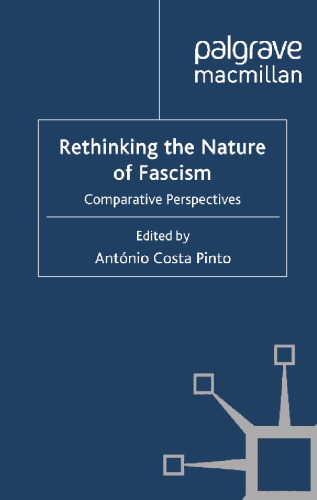 Rethinking the Nature of Fascism: Comparative Perspectives